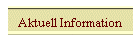 Aktuell Information